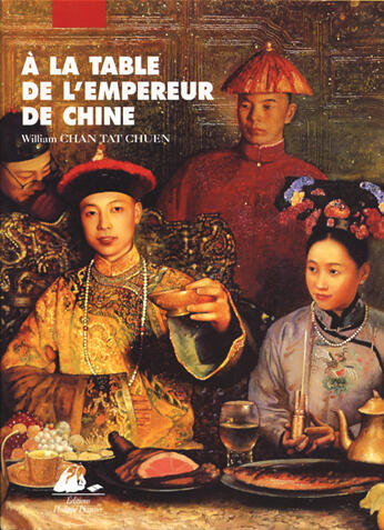 A la table de l'empereur de Chine