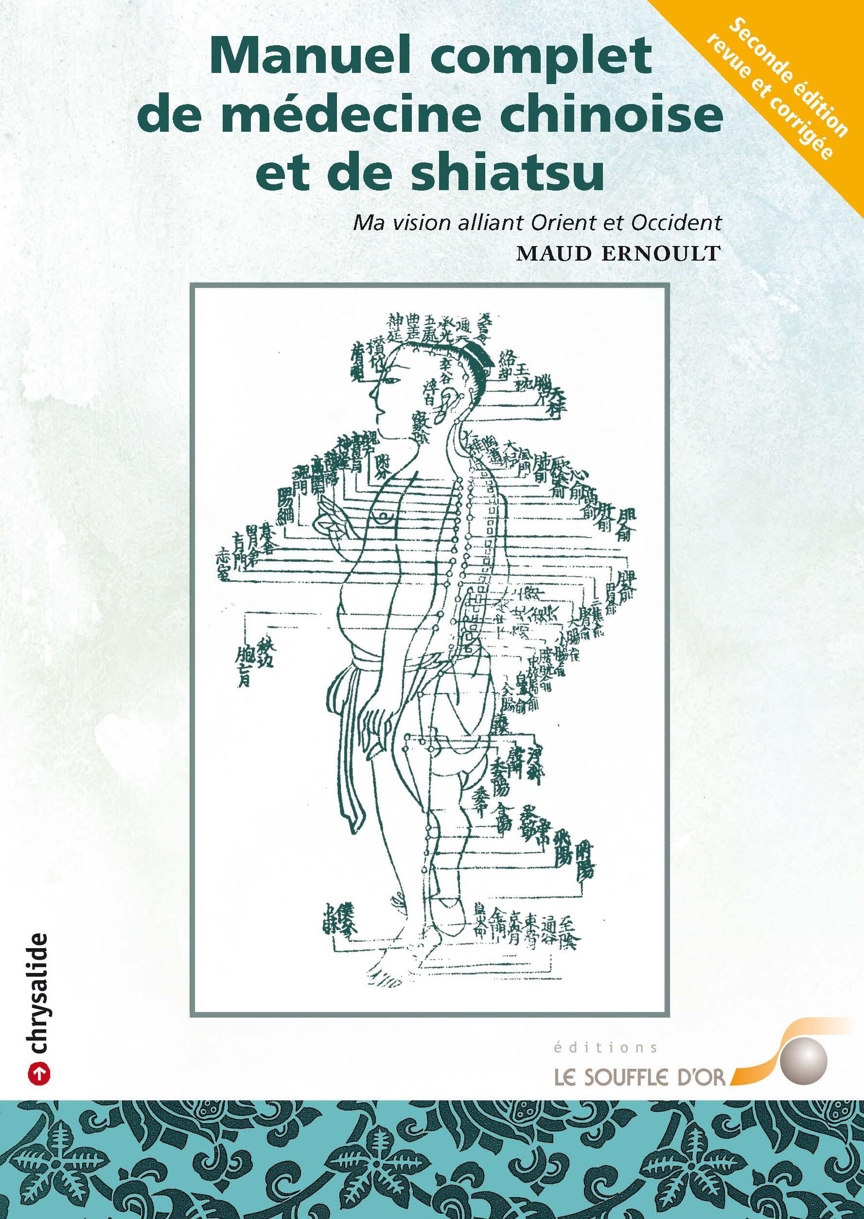 Manuel complet de médecine chinoise et de shiatsu (2e édition)