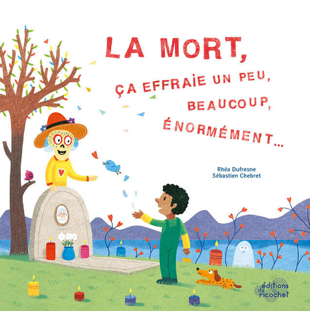 La mort, ça effraie un peu, beaucoup et énormément