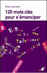 120 mots clés pour s'émanciper