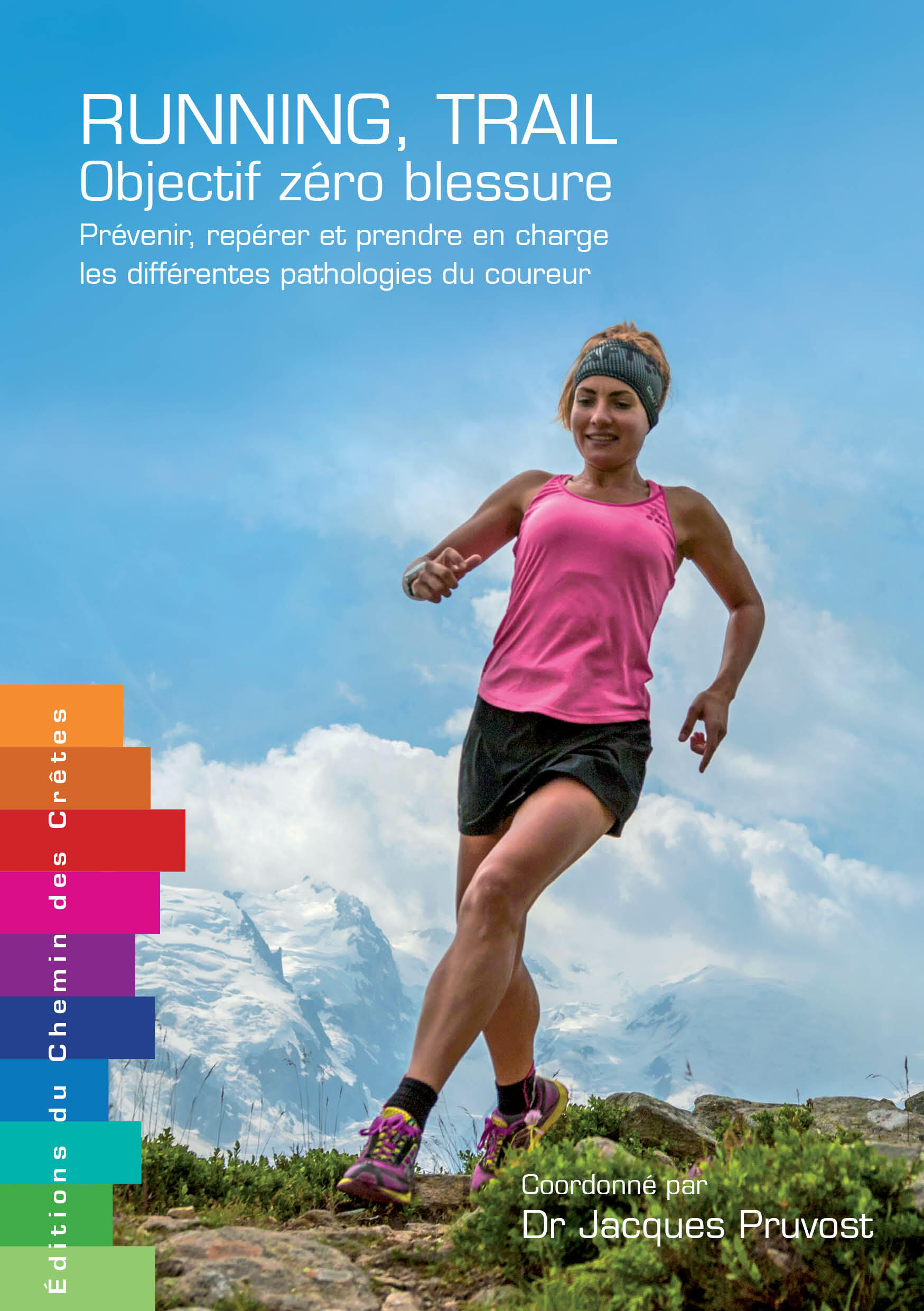 Running, Trail : Objectif Zéro Blessure