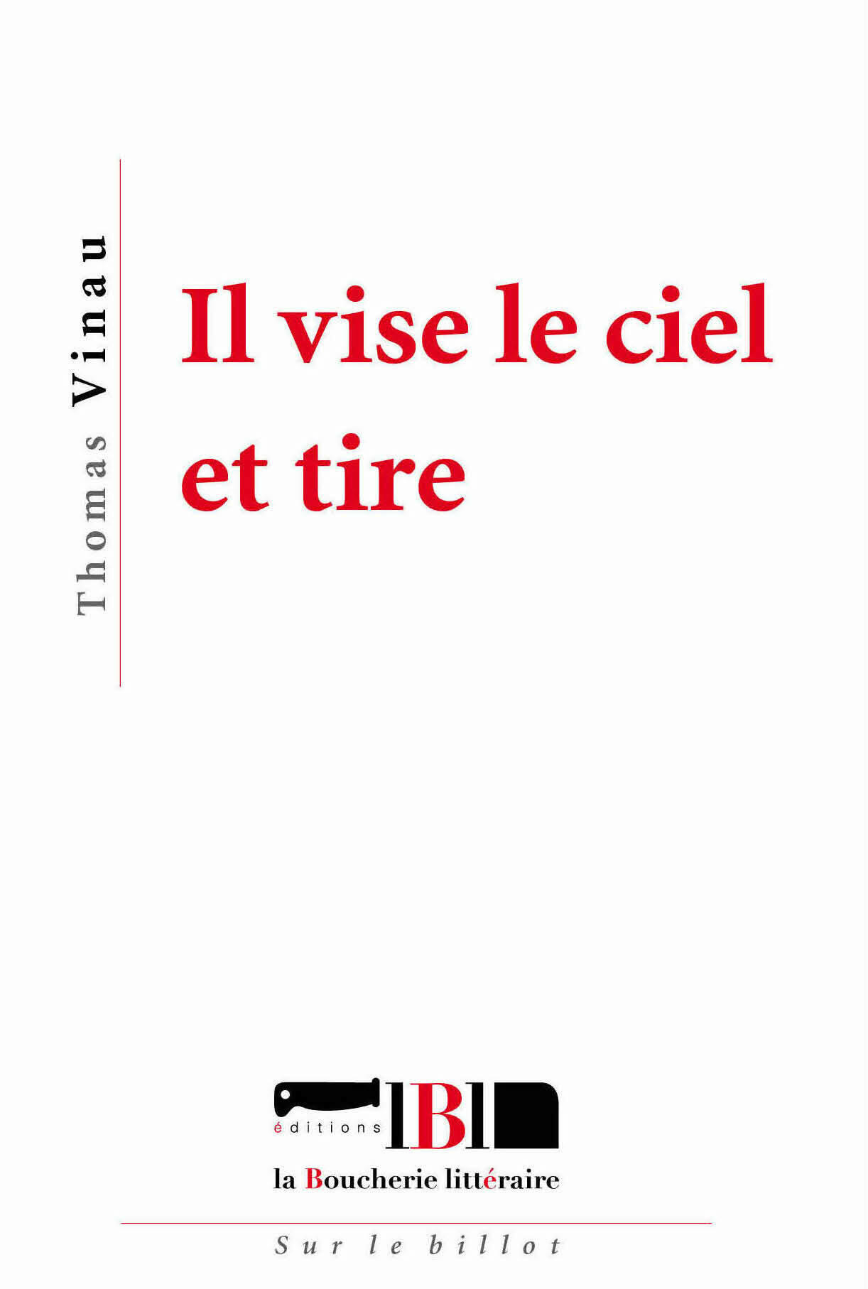 Il vise le ciel et tire