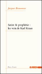 Satire & prophétie : Les voix de Karl Kraus