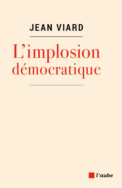 L'implosion démocratique