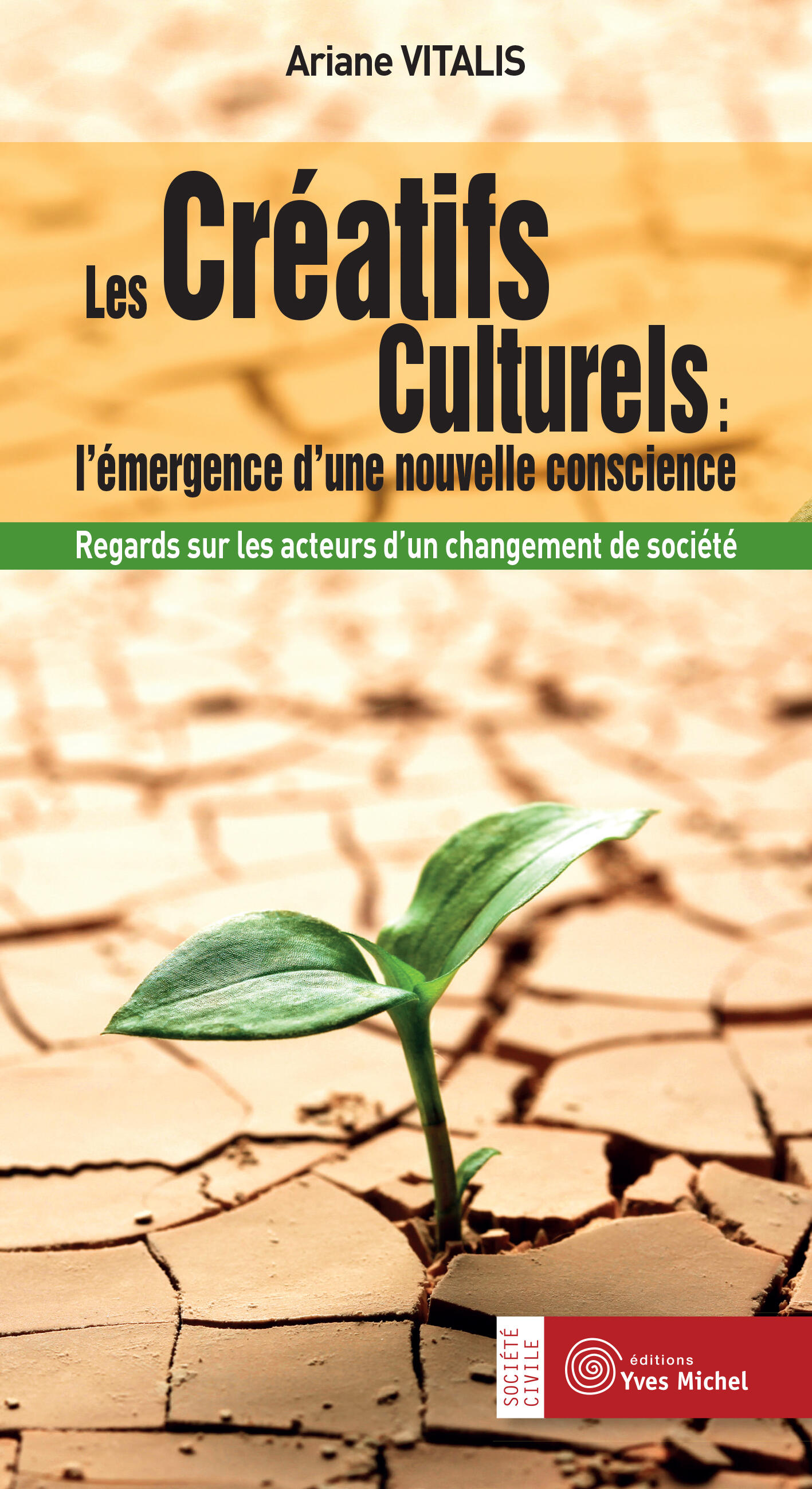 Les Créatifs Culturels : l'émergence d'une nouvelle conscience