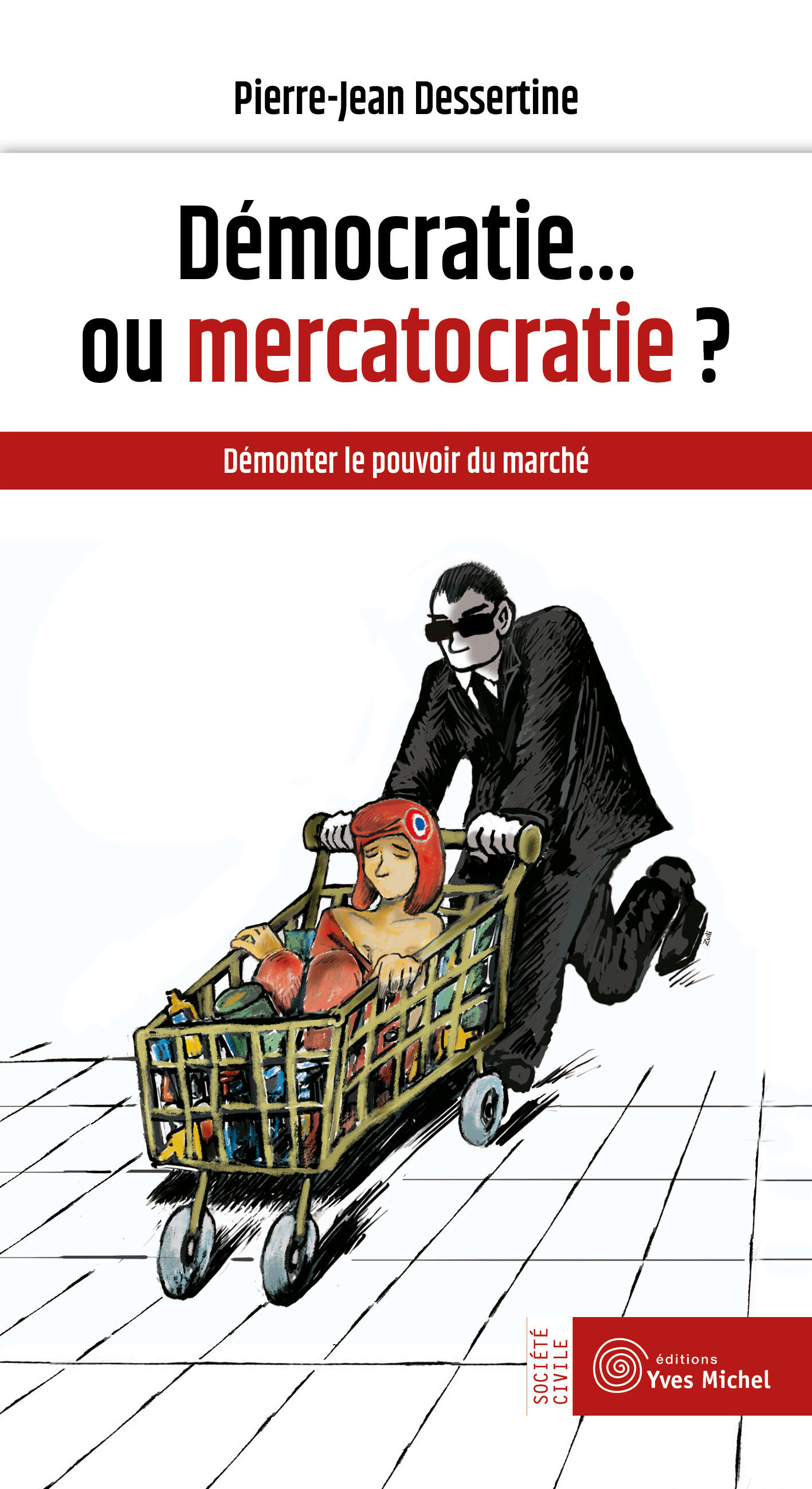 Démocratie ou mercatocratie