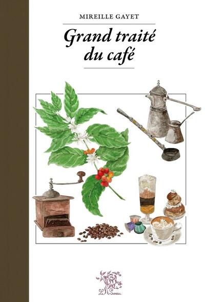 Great Treatise of the Coffee