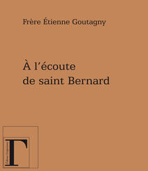 A l'écoute de saint Bernard