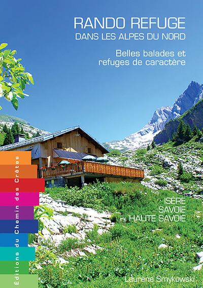 Trekking and mountain refuges in the Northern Alps