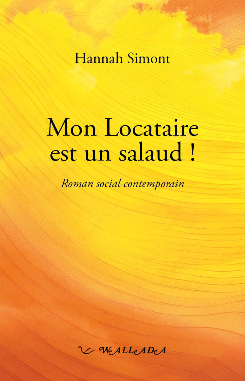 Mon Locataire est un salaud !