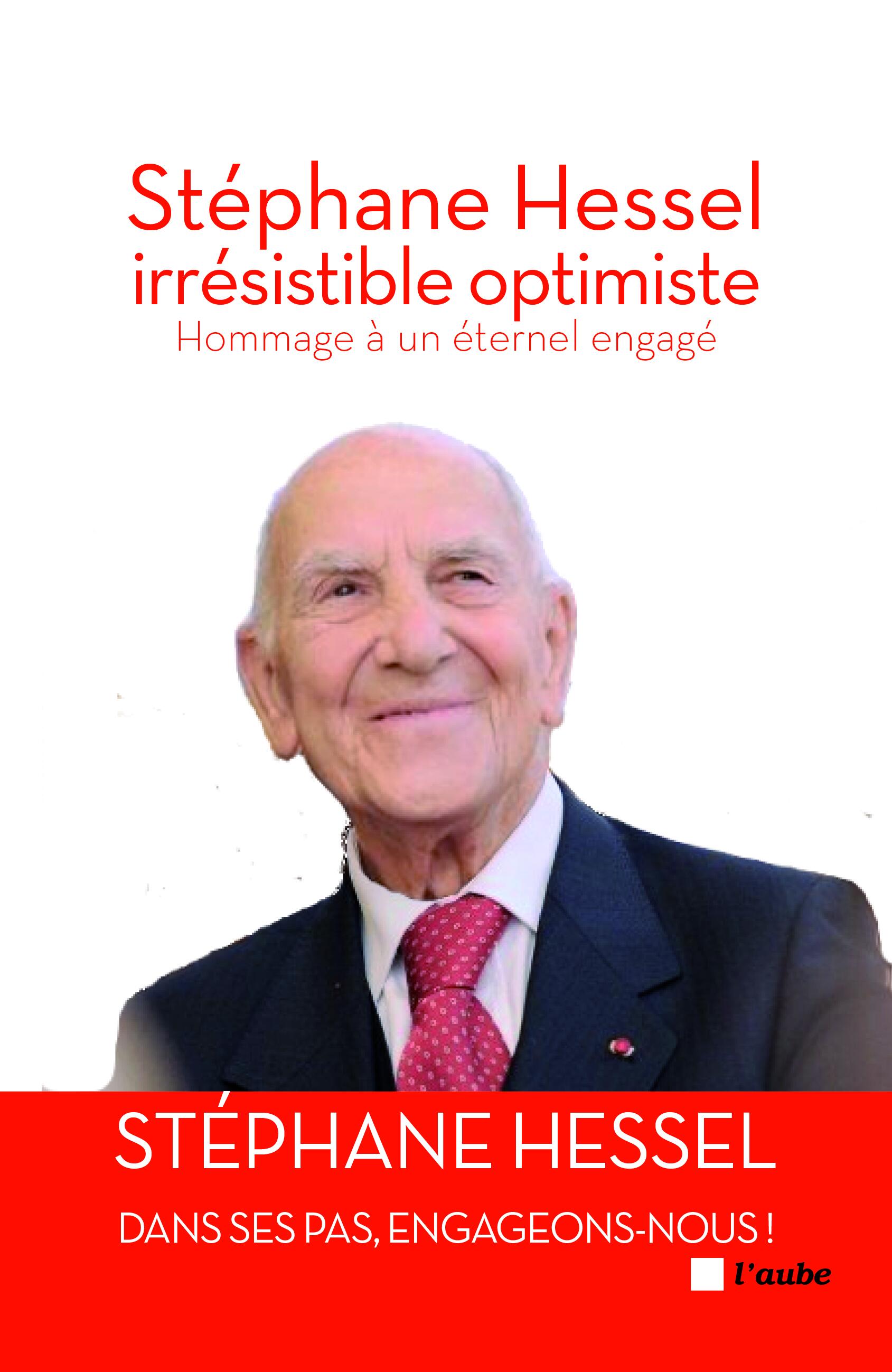 Stéphane Hessel, irrésistible optimiste