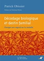 Décodage biologique et destin familial