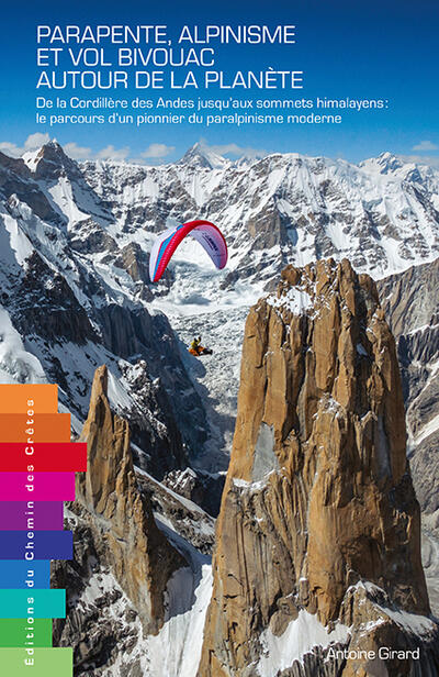 Paragliding, mountaineering and bivouac flying around the planet