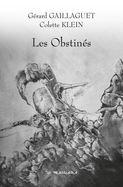 Les Obstinés