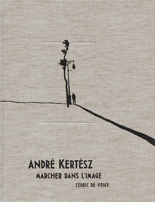 André Kertész, marcher dans l'image