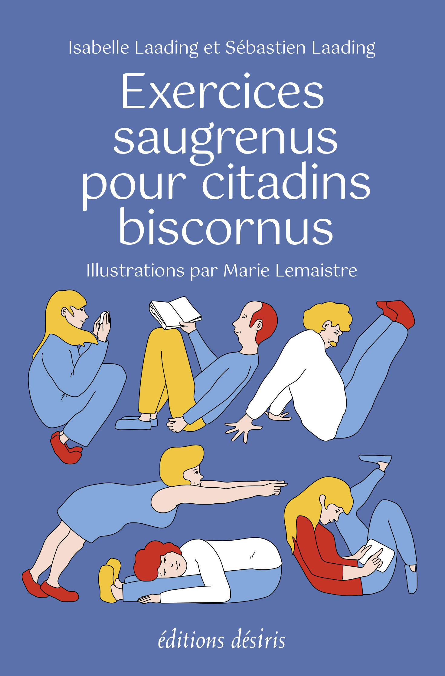 Exercices saugrenus pour citadins biscornus