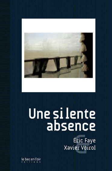 Une si lente absence