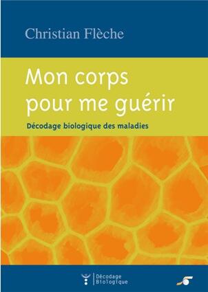 Mon corps pour me guérir